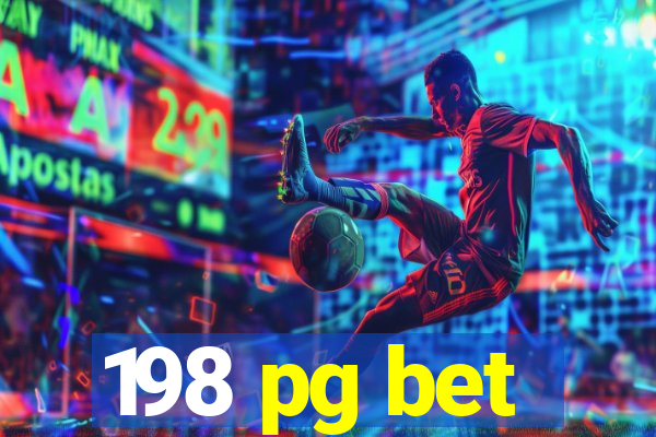 198 pg bet